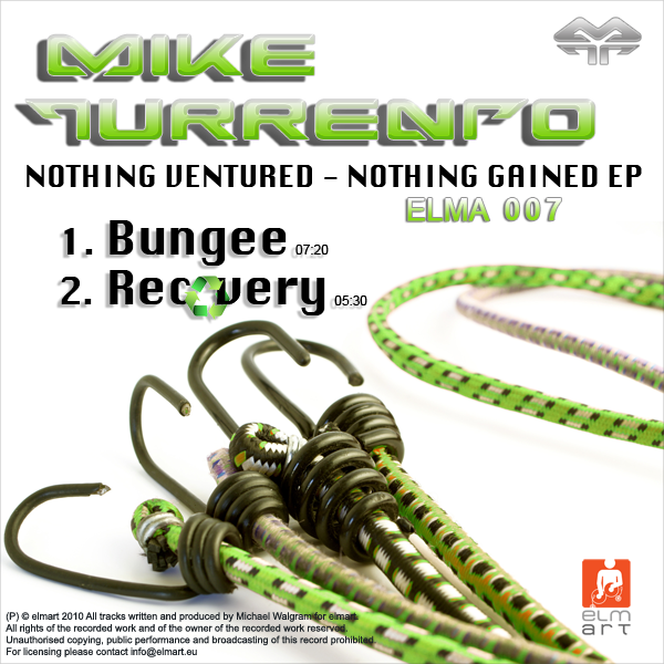 ELMA007 Cover Mike Turrento - Nothing Ventured - Nothing Gained EP
