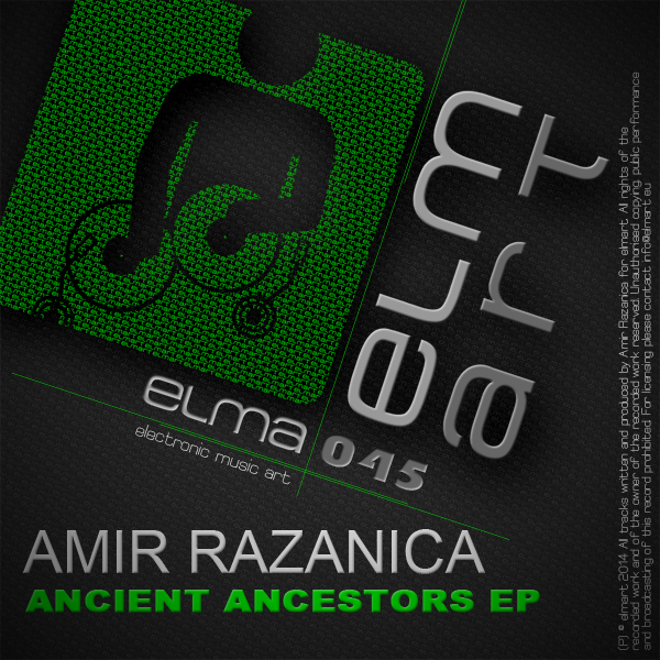 ELMA045 Cover Amir Razanica - Ancient Ancestors EP